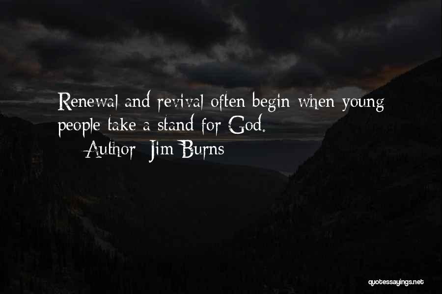 Stand For God Quotes By Jim Burns