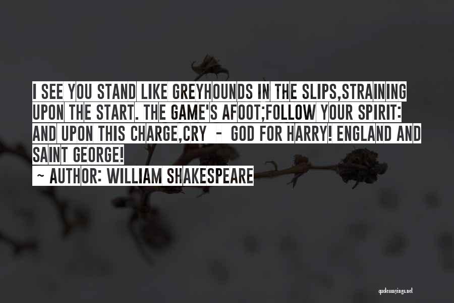 Stand For God Quotes By William Shakespeare