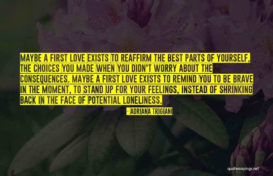 Stand For Love Quotes By Adriana Trigiani