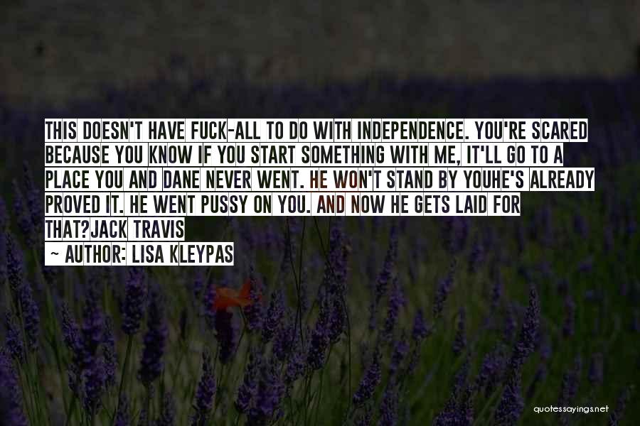 Stand For Me Quotes By Lisa Kleypas