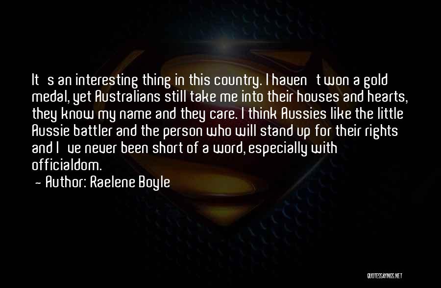 Stand For Me Quotes By Raelene Boyle
