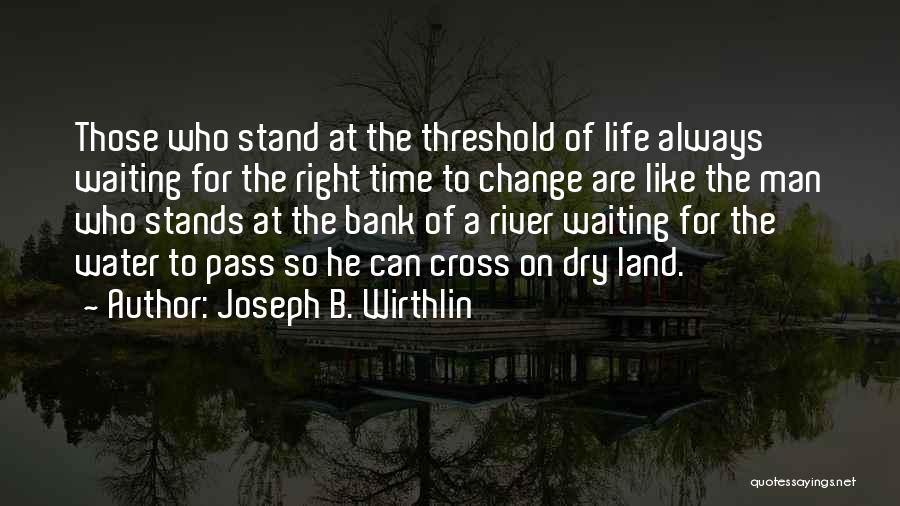 Stand For Right Quotes By Joseph B. Wirthlin