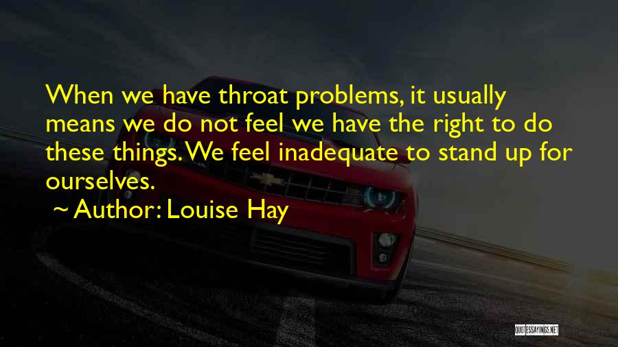 Stand For Right Quotes By Louise Hay