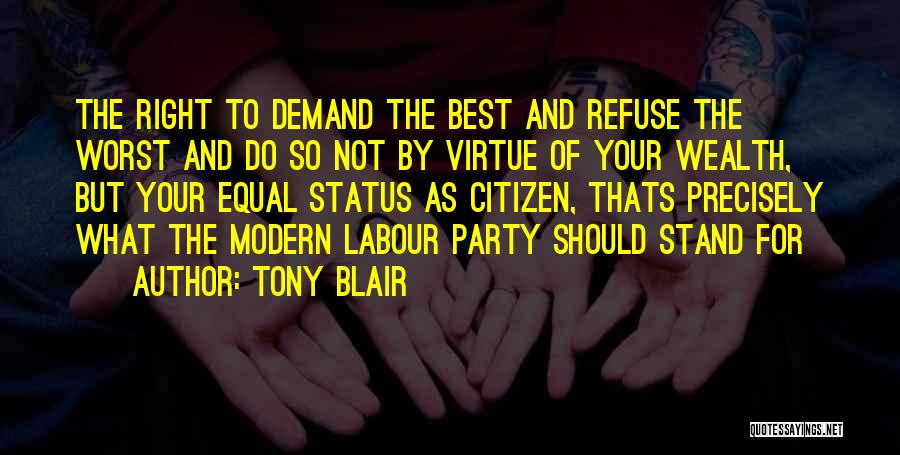 Stand For Right Quotes By Tony Blair