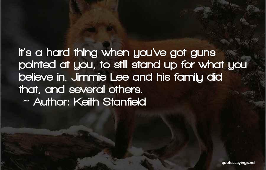 Stand For What You Believe In Quotes By Keith Stanfield