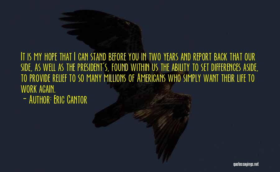 Stand My Side Quotes By Eric Cantor