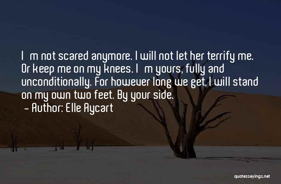 Stand On Feet Quotes By Elle Aycart