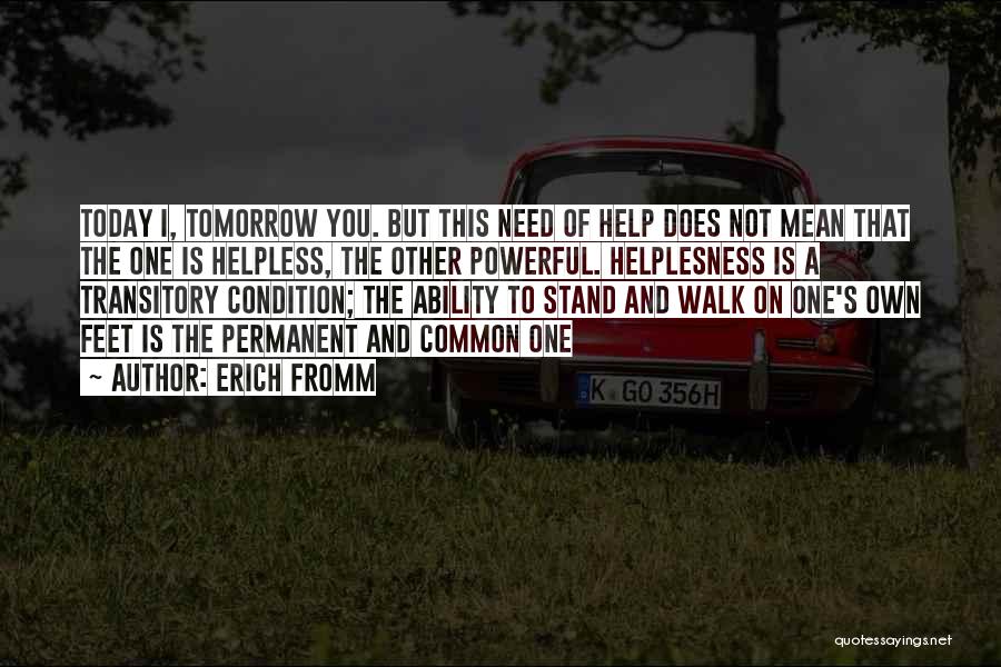 Stand On Feet Quotes By Erich Fromm
