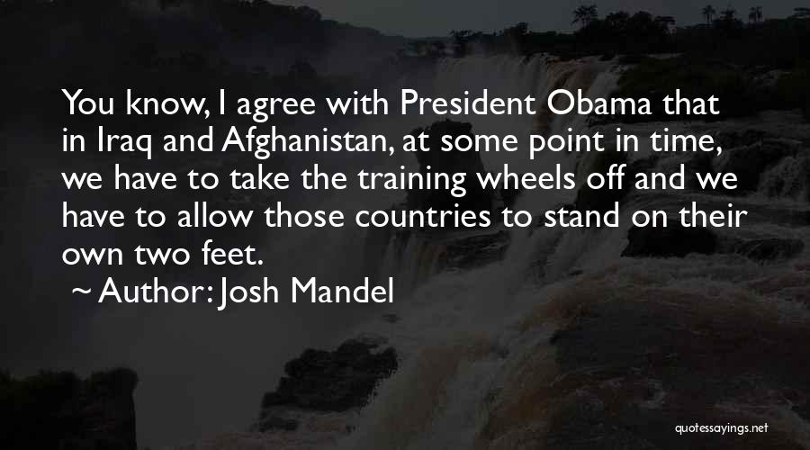 Stand On Feet Quotes By Josh Mandel