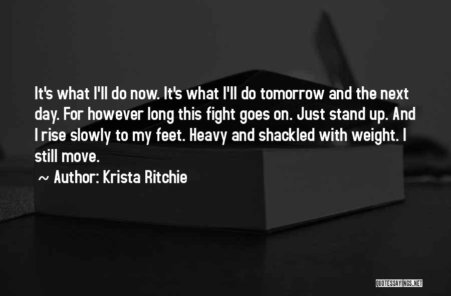 Stand On Feet Quotes By Krista Ritchie