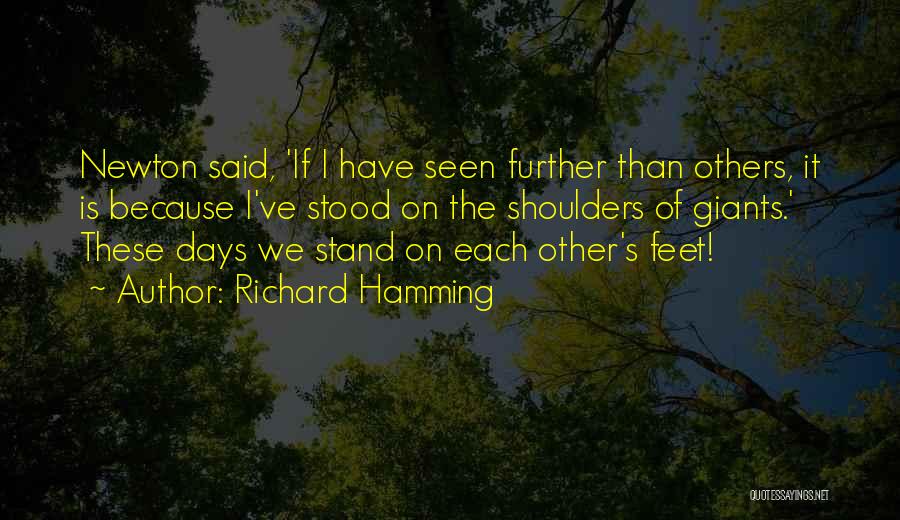 Stand On Feet Quotes By Richard Hamming