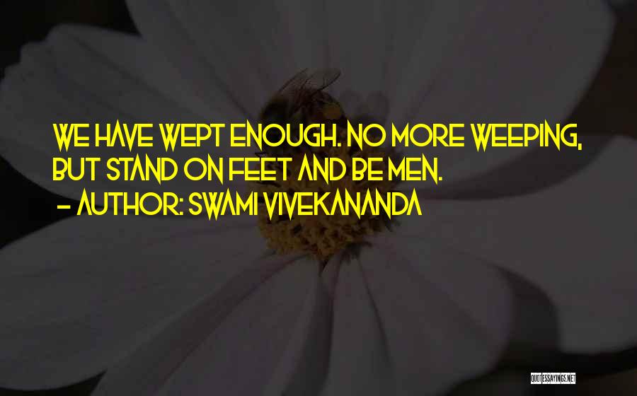 Stand On Feet Quotes By Swami Vivekananda