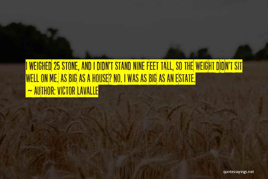 Stand On Feet Quotes By Victor LaValle