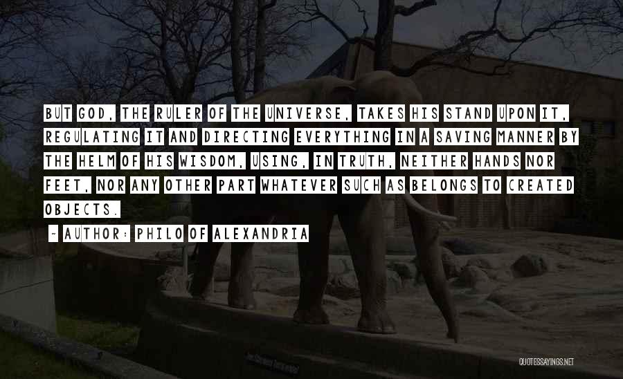 Stand On My Own Feet Quotes By Philo Of Alexandria