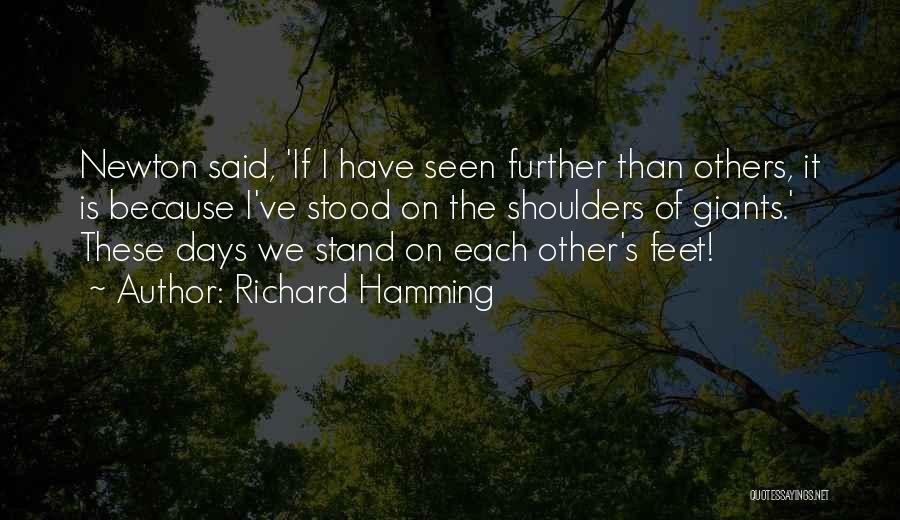 Stand On My Own Feet Quotes By Richard Hamming