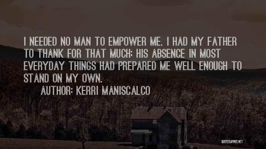 Stand On My Own Quotes By Kerri Maniscalco