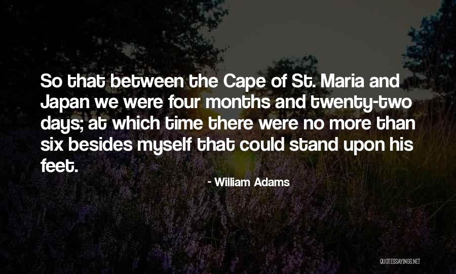 Stand On My Own Two Feet Quotes By William Adams Stand On My Own Two Feet Quotes By William Adams