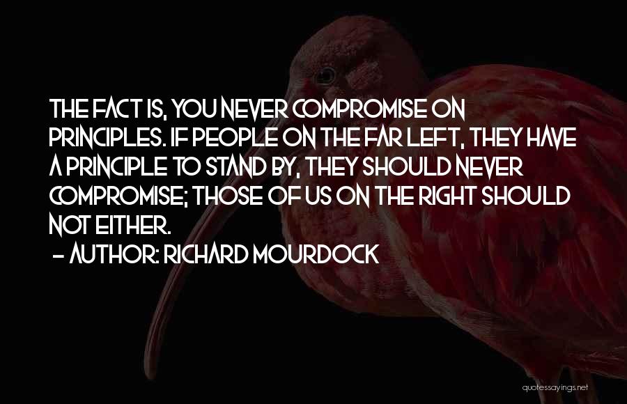 Stand On Principle Quotes By Richard Mourdock