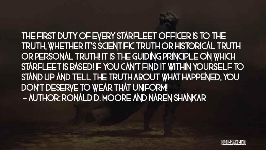 Stand On Principle Quotes By Ronald D. Moore And Naren Shankar