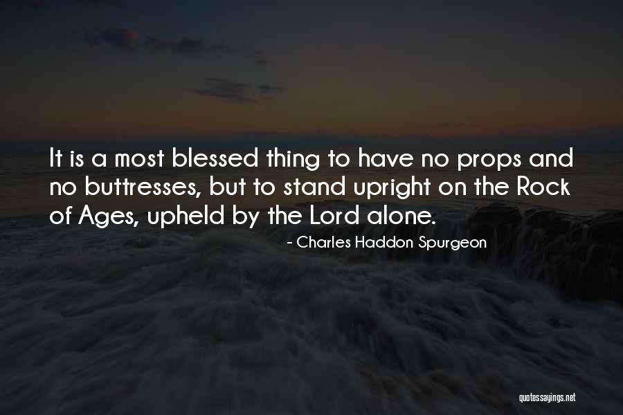 Stand On The Rock Quotes By Charles Haddon Spurgeon