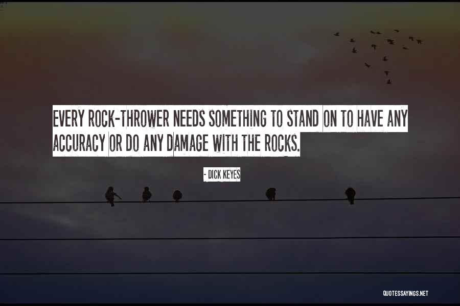 Stand On The Rock Quotes By Dick Keyes