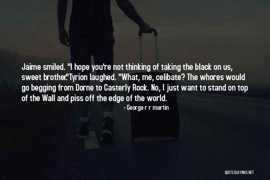 Stand On The Rock Quotes By George R R Martin