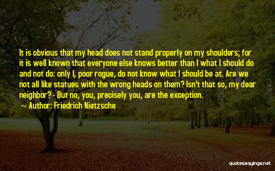 Stand On The Shoulders Quotes By Friedrich Nietzsche