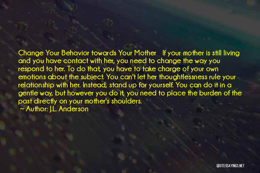 Stand On The Shoulders Quotes By J.L. Anderson