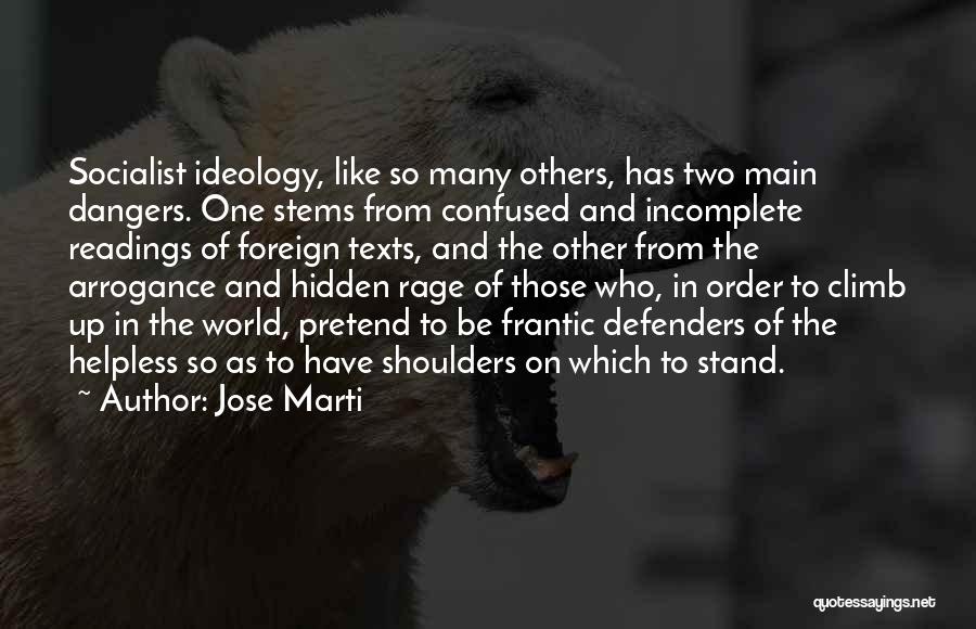 Stand On The Shoulders Quotes By Jose Marti