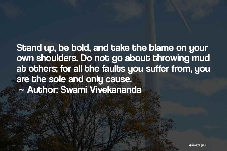 Stand On The Shoulders Quotes By Swami Vivekananda