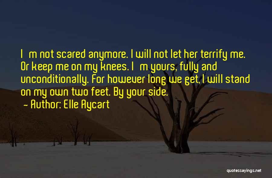 Stand On Two Feet Quotes By Elle Aycart