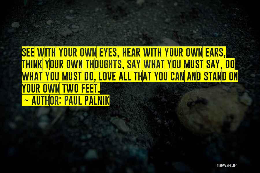 Stand On Two Feet Quotes By Paul Palnik