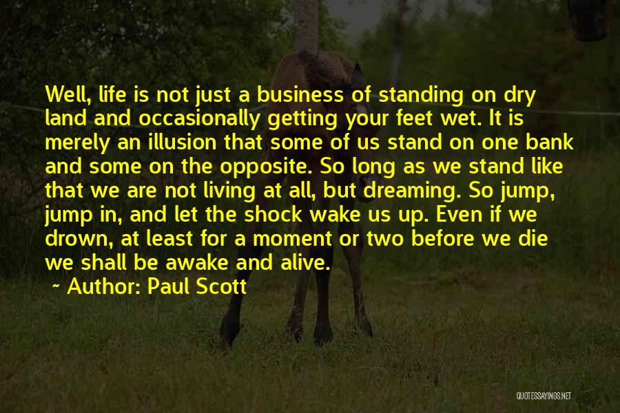 Stand On Two Feet Quotes By Paul Scott