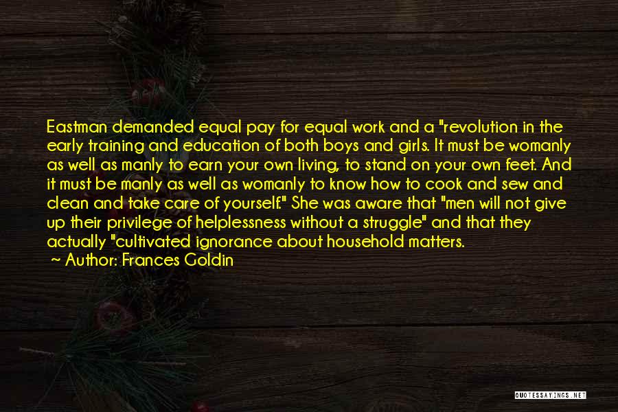 Stand On Your Feet Quotes By Frances Goldin