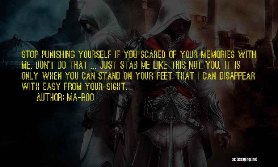 Stand On Your Feet Quotes By Ma-Roo