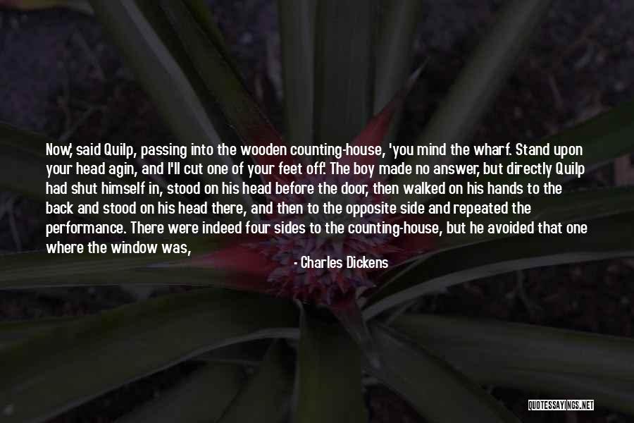 Stand On Your Head Quotes By Charles Dickens Stand On Your Head Quotes By Charles Dickens