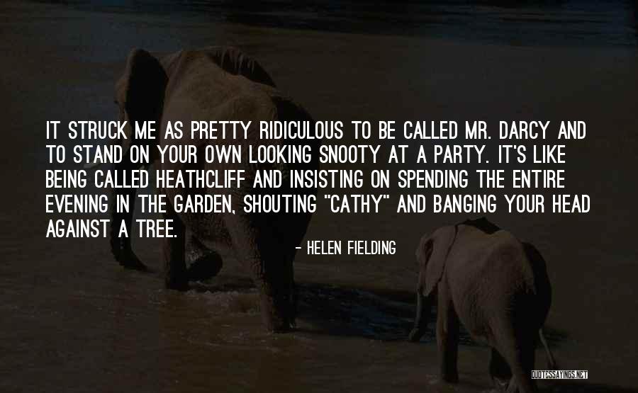 Stand On Your Head Quotes By Helen Fielding Stand On Your Head Quotes By Helen Fielding