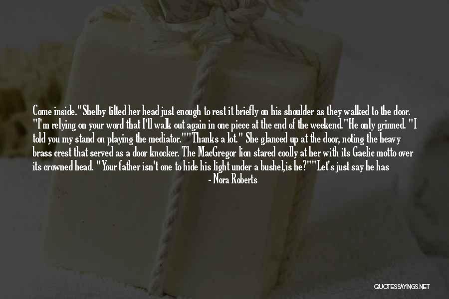 Stand On Your Head Quotes By Nora Roberts Stand On Your Head Quotes By Nora Roberts