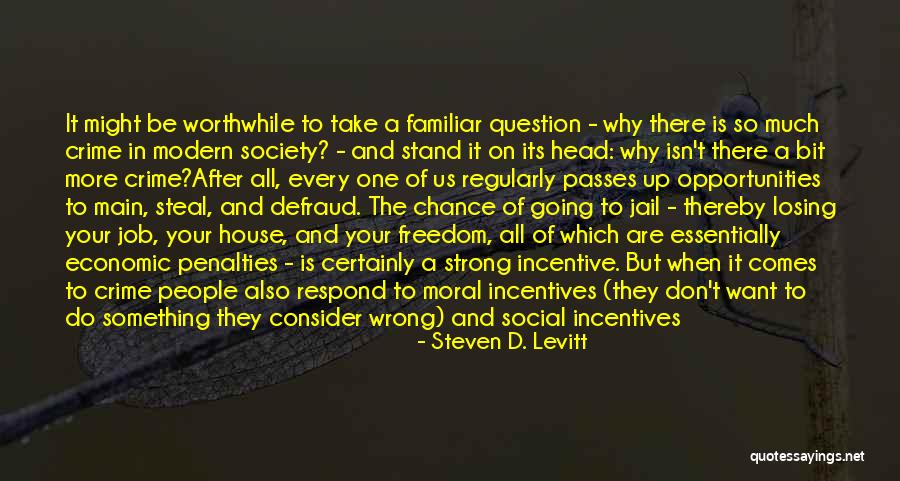 Stand On Your Head Quotes By Steven D. Levitt Stand On Your Head Quotes By Steven D. Levitt