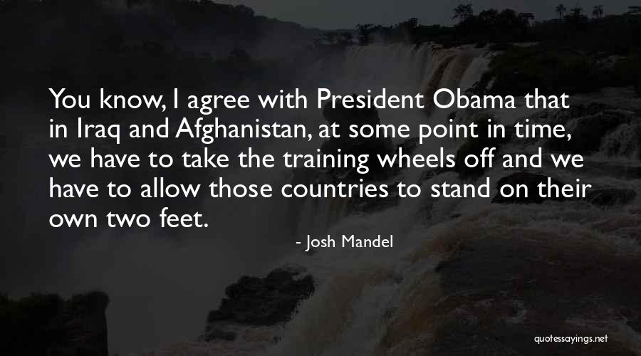 Stand On Your Own Two Feet Quotes By Josh Mandel Stand On Your Own Two Feet Quotes By Josh Mandel