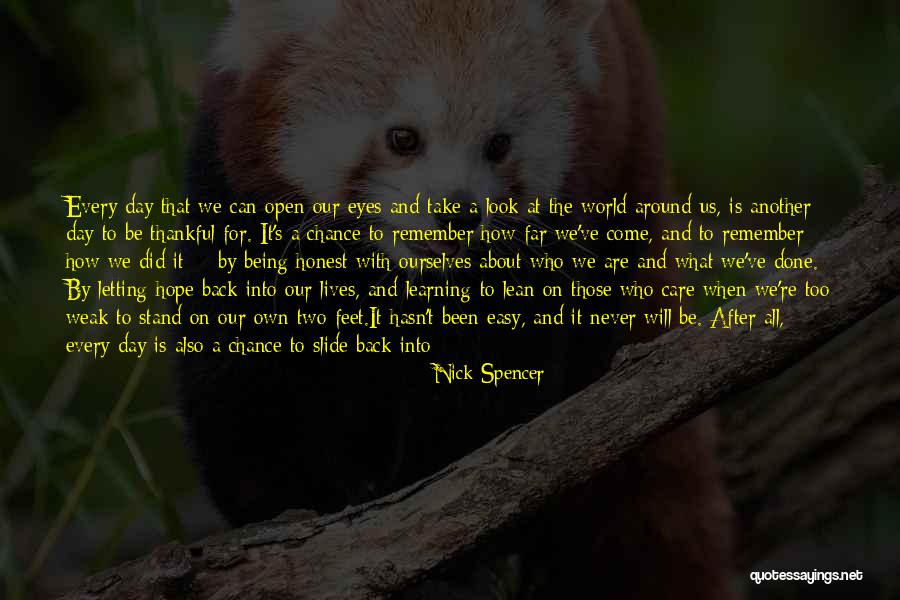 Stand On Your Own Two Feet Quotes By Nick Spencer Stand On Your Own Two Feet Quotes By Nick Spencer