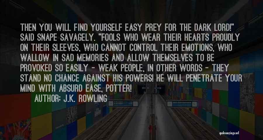 Stand On Your Words Quotes By J.K. Rowling