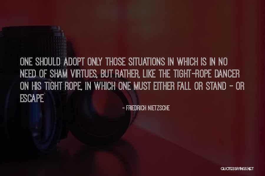Stand Or Fall Quotes By Friedrich Nietzsche Stand Or Fall Quotes By Friedrich Nietzsche