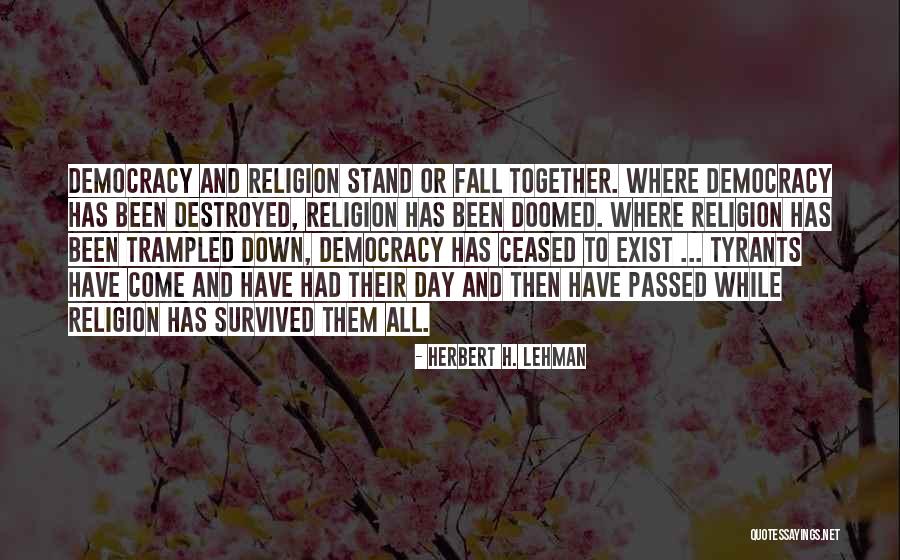 Stand Or Fall Quotes By Herbert H. Lehman Stand Or Fall Quotes By Herbert H. Lehman