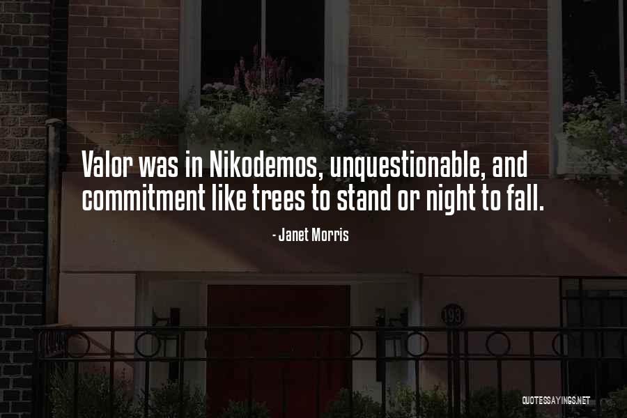 Stand Or Fall Quotes By Janet Morris Stand Or Fall Quotes By Janet Morris