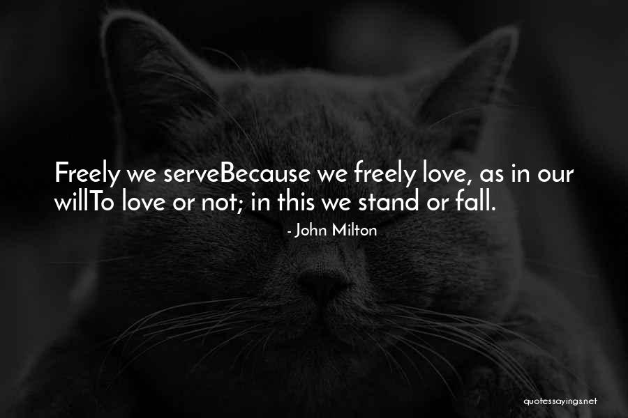 Stand Or Fall Quotes By John Milton Stand Or Fall Quotes By John Milton