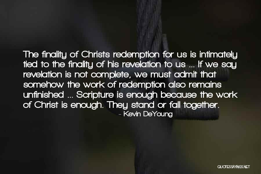 Stand Or Fall Quotes By Kevin DeYoung Stand Or Fall Quotes By Kevin DeYoung