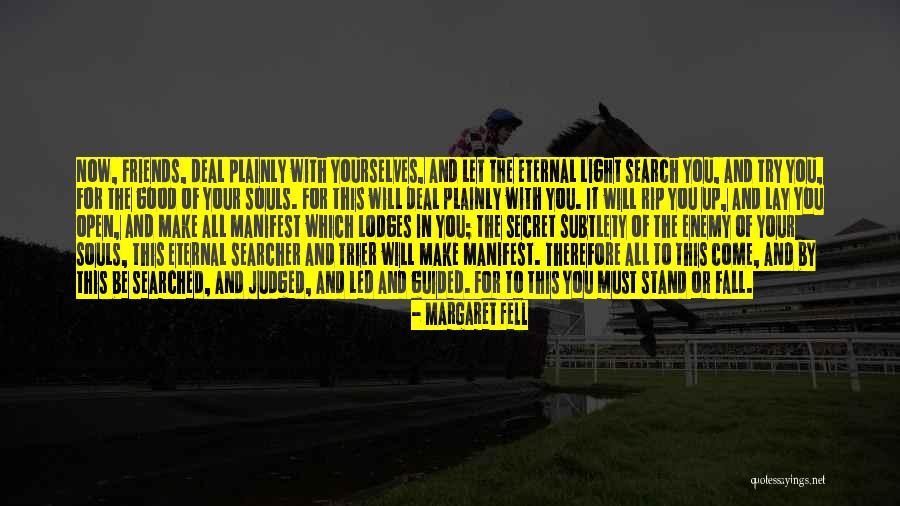 Stand Or Fall Quotes By Margaret Fell Stand Or Fall Quotes By Margaret Fell