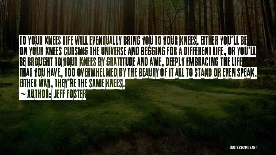 Stand Out Beauty Quotes By Jeff Foster