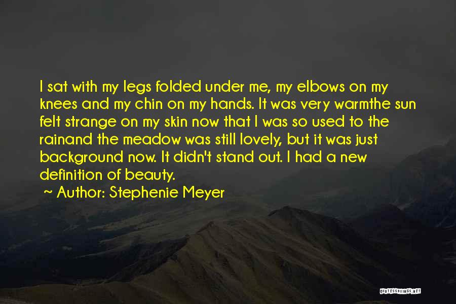 Stand Out Beauty Quotes By Stephenie Meyer